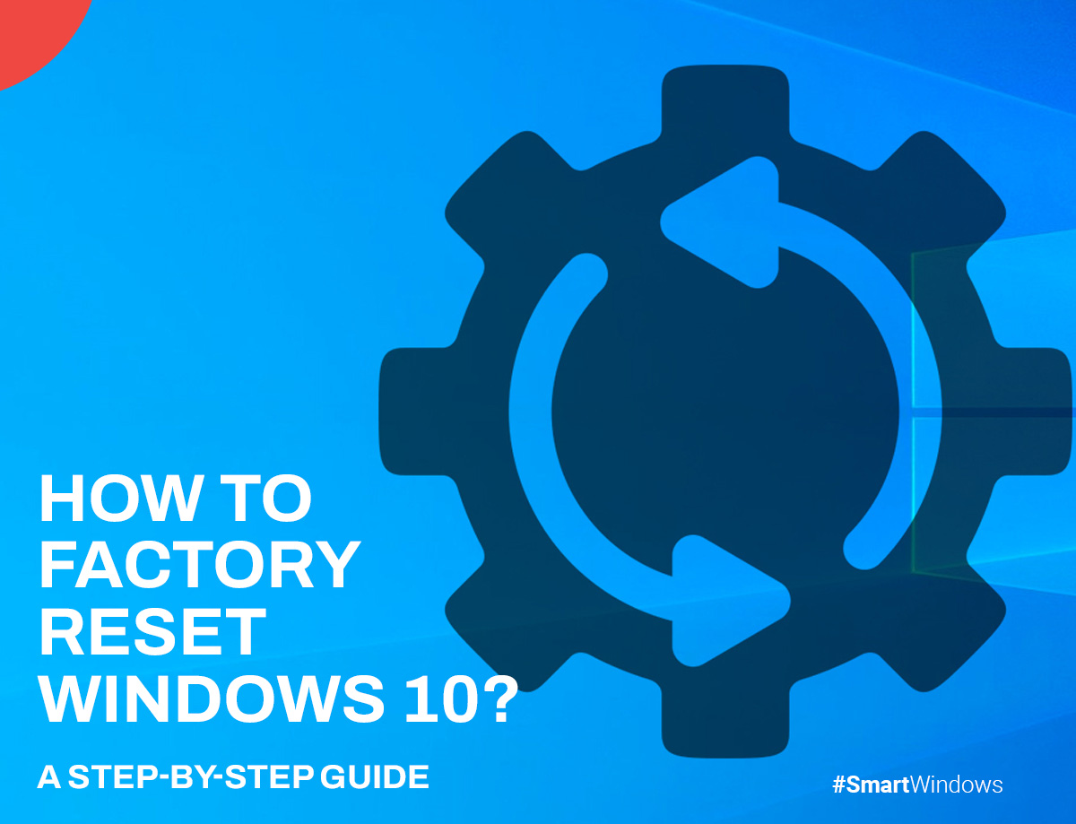 Factory Reset Windows 10